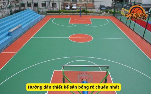 Hướng dẫn thiết kế sân bóng rổ chuẩn nhất