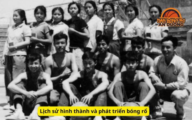 Lịch sử hình thành và phát triển bóng rổ