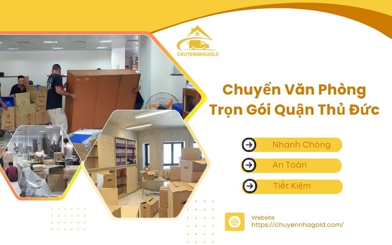 chuyển văn phòng trọn gói quận thủ đức
